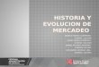 Historia y evolucion de mercadeo
