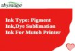 Ink Type Pigment Ink,Dye Sublimation Ink For Mutoh Printer