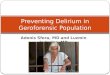 Preventing delirium in geroforensic population