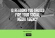 10 reasons you should fire your social media agency