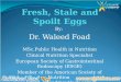 Fresh, stale and spoilt eggs : Nutrition & Food hygiene
