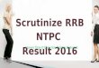 Scrutinize RRB NTPC Result 2016 With Answer Key & Objection Tracker
