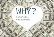 Why study Financial Management