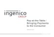 Pay at-the-Table / Bringing Payments to the Consumer