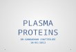 My plasma proteins