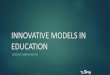 10 innovative models & business models in education shared by turian labs
