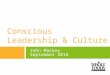 The Leader's Challenge with John Mackey