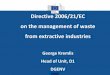 Directive 2006/21/EC  on the management of waste  from extractive industries