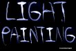 Teoria & Tecnica del Light Painting