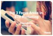 Top 3 Focus Areas in B2B Marketing