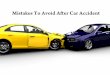 Mistakes To Avoid After Car Accident