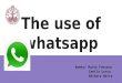 The use of WhatsApp