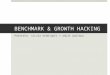 Benchmarking y Growth Hacking
