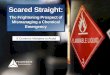 Scared Straight: The Frightening Prospect of Mismanaging a Chemical Emergency