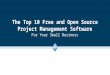 The Top 10 Free and Open Source Project Management Software For Your Small Business
