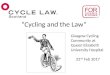 Cycling and the Law' - Queen Elizabeth University Hospital