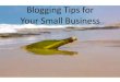Blogging Tips for Your Small Business