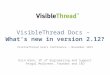 6. What’s new in version 2.12 of VisibleThread Docs - VisibleThread Users Conference