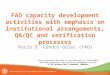 FAO capacity development activities with emphasis on institutional arrangements, QA/QC and verification processes