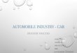 AUTOMOBILE INDUSTRY - CAR - INDUSTRY ANALYSIS