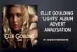 Ellie goulding  ‘lights’ album advert analysation
