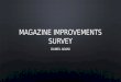 Magazine improvements survey