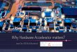Why hardware accelerator matters