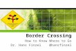 Border Crossing: Word of Life Missions Conference