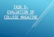 Task 9-Evaluation of college magazine