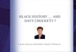 Black History...And Davy Crockett