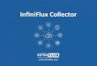 InfiniFlux collector
