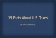 15 Facts About United States Taxes System