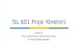 ISL 601 Proje Yönetimi 1. Hafta Ders Notları