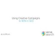 Creative Campaigns to WIN in SEO - getting the big Links by Lisa Myers