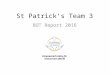 St patrick’s team 3 bot report