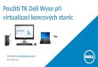 Použití TK Dell Wyse při virtualizaci koncových stanic