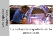 Industria española en la actualidad