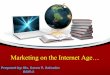 Marketing on the internet age