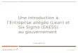 Une introduction à l’Entreprise allégée (Lean) et Six Sigma (EAESS) au gouvernement