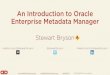 An Introduction to Oracle Enterprise Metadata Manager