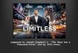 LiMiTLESS compared with Campbell's & my story