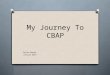 My Journey To CBAP