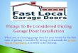 Things to be considered during garage door installation