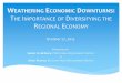 Sherry McDavid & Sandy Runyon, Weathering Economic Downturns: The Importance of Diversifying the Regional Economy