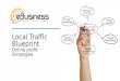 Local Traffic Blueprint - Online Profit Strategies