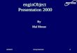 Engin object presentation 2000