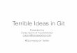 Terrible Ideas in Git - Corey Quinn, FutureAdvisor - DevOpsDays Tel Aviv 2015