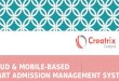Cloud and mobile based smart admission management system