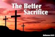 The Better Sacrifice