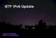 ARIN 36 IETF IPv6 Activities Report